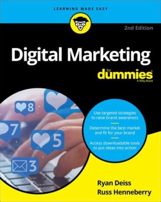  Digital Marketing for Dummies - Un viaggio divertente attraverso i meandri del marketing online