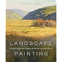  Landscape Painting: Essential Concepts and Techniques